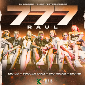 777 Raul (Explicit)