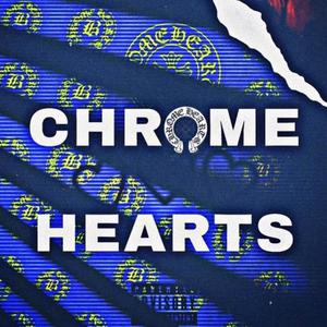 Chr0me Hearts (Explicit)