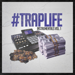 #TrapLife Instrumentals (Vol. 1)