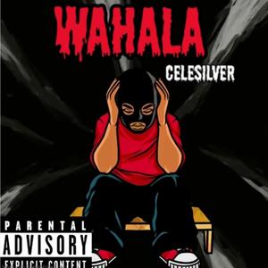Wahala (feat. YRL Music & Magicsticks) (Explicit)