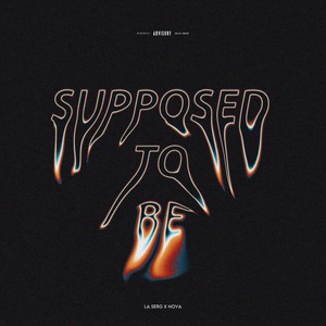 Supposed To Be (Explicit)