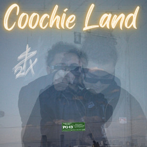 Coochie Land (Explicit)