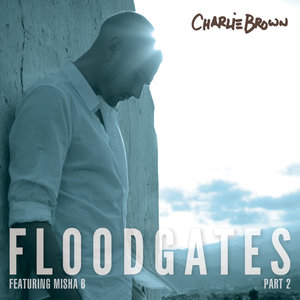 Floodgates (Part 2) [feat. Misha B] – Single