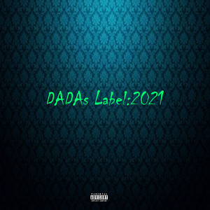 Dadas Label: 2021 (Explicit)