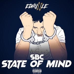 SBC State Of Mind (Explicit)