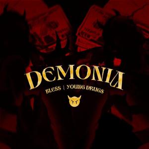 Demonia (feat. Bl£sss) (Explicit)