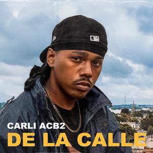 De La Calle (Explicit)