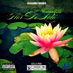 Flor De Loto (feat. Bluntc & JCG)