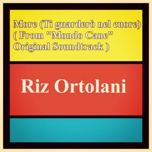 More (From "Mondo Cane" Original Soundtrack, Ti Guarderò Nel Cuore)