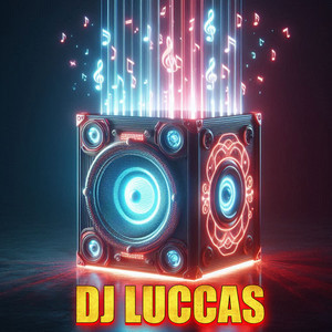 EMPURRAMENTO DO DJ LUCCAS (Explicit)