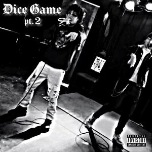 Dice Game Pt. 2 (Explicit)