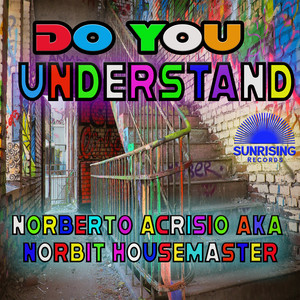 Do you understand (Original Mix)