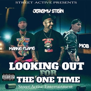 Looking Out For The One Time (Explicit)