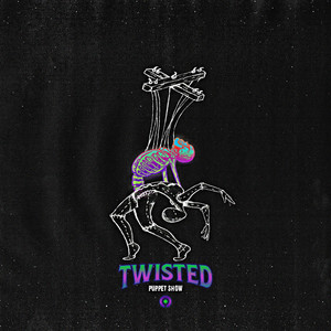 Twisted Puppet Show (Explicit)