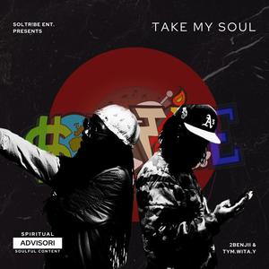 Take My Soul (Explicit)