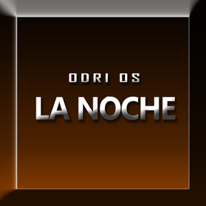 La Noche (Explicit)