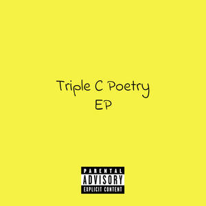 Triple C Poetry EP (Explicit)