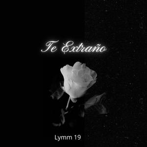 Te Extraño (feat. Lymm 19)