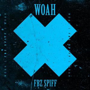 Woah (Explicit)