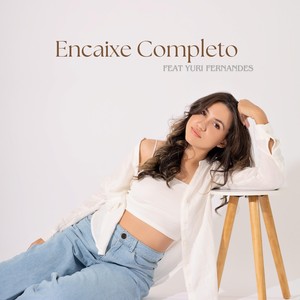 Encaixe Completo (feat. Yuri Fernandes)