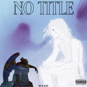 No Title (Explicit)