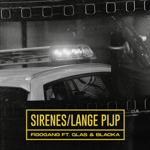 Sirenes/Lange Pijp(feat. Qlas & Blacka)