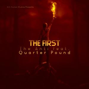 The First(feat. Quarter Pound) (Explicit)