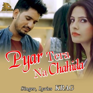 Pyar Tera Na Chahida