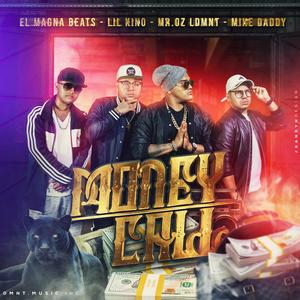 Money Call (feat. Lil Kino, Mike Daddy & Mr.Oz LDMNT|Explicit)