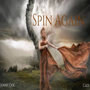 Spin Again (feat. Cadi)