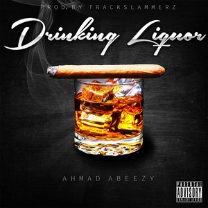 Drinking Liquor (Explicit)