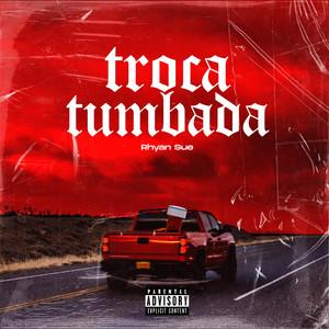 Troca Tumbada (Explicit)