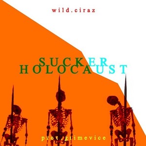 Sucker Holocaust (Explicit)