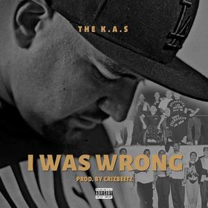 I WAS WRONG (Explicit)