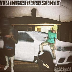 YOUNGCROOKSONLY (Explicit)