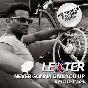 Never Gonna Give You Up (Sweet Sensation) [Hr. Troels & GORM! Remix]