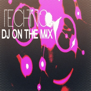 DJ on the Mix (Techno)