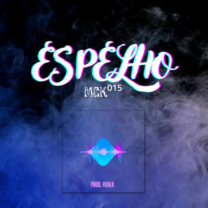 Espelho (Explicit)