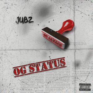 OG STATUS (Explicit)