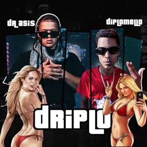 Driplo (feat. Diplomello) (Explicit)