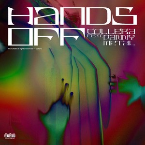 Hands Off (feat. Danny Metal) [Explicit]