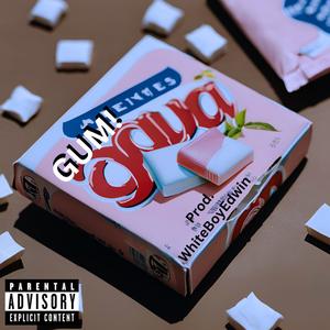 GUM! (Explicit)