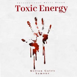 Toxic Energy (feat. Samone)