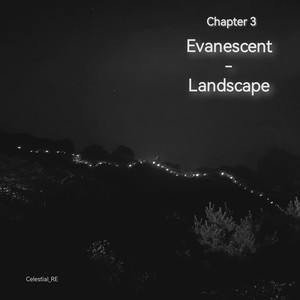 Chapter 3: Evanscent Landscape