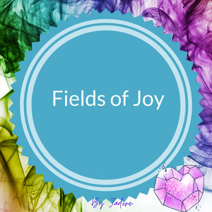 Fields of Joy