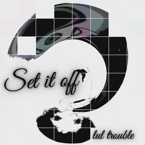 Set it off (feat. Wock bray) (Remix|Explicit)