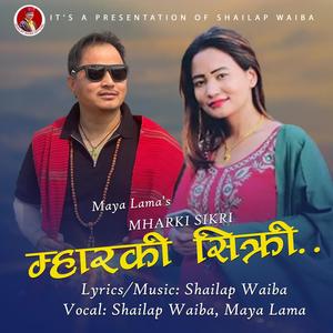 Mharki Sikri-Mhendomaya song-Shailap Waiba-Maya Lama (feat. Maya Lama)