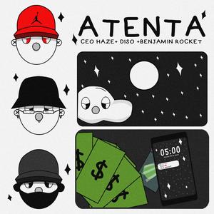 Atenta (feat. Diso & Benjamin Rocket)