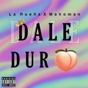 Dale Duro (Explicit)
