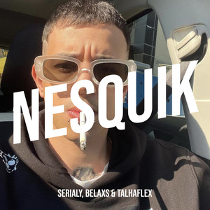 Nesquik (Explicit)